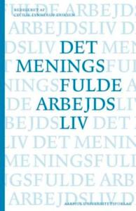 det meningsfulde arbejdsliv